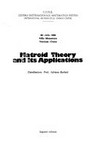 Matroid theory and its applications: Centro Internazionale Matematico Estivo, III ciclo 1980, Varenna-Como