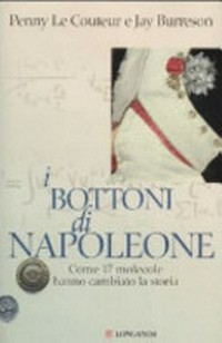 I bottoni di Napoleone: come 17 molecole hanno cambiato la storia