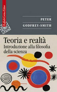 Teoria e realtà: introduzione alla filosofia della scienza