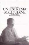 Un' estrema solitudine: la vita e l'opera di Werner Heisenberg