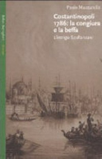 Costantinopoli 1786: la congiura e la beffa : l'intrigo Spallanzani