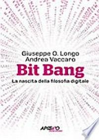 Bit Bang: La nascita della filosofia digitale