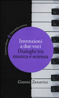 Invenzioni a due voci: dialoghi tra musica e scienza