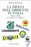 La difesa dell'ambiente in Italia: storia e cultura del movimento ecologista