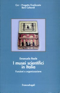 I musei scientifici in Italia: funzioni e organizzazione