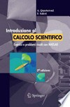 Introduzione al Calcolo Scientifico: Esercizi e problemi risolti con MATLAB