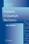 Problems in quantum mechanics: with Solutions