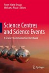 Science centres and science events: a science communication handbook