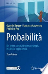 Probabilità: Un primo corso attraverso esempi, modelli e applicazioni /