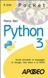 Python 3: Guida tascabile al linguaggio di Google, Star Wars e la Nasa