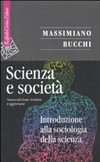 Scienza e società: introduzione alla sociologia della scienza