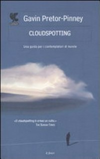 Cloudspotting: una guida per i contemplatori di nuvole
