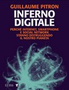Inferno digitale: perchè Internet, smartphone e social network stanno distruggendo il nostro pianeta