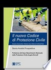 Il nuovo codice di protezione civile: storia, analisi, prospettive