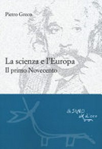 La scienza e l'Europa: Il primo Novecento