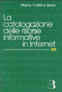 La catalogazione delle risorse informative in Internet