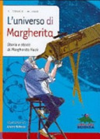 L' universo di Margherita: storia e storie di Margherita Hack /