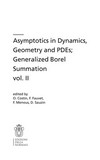 Asymptotics in Dynamics, Geometry and PDEs; Generalized Borel Summation vol. II