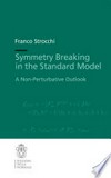 Symmetry Breaking in the Standard Model: A Non-Perturbative Outlook 
