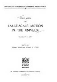 Large-scale motion in the universe [Vatican] study week, November 9-14, 1987