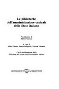 Le biblioteche dell' amministrazione centrale dello Stato italiano