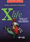 X-life: guida alle piante e agli animali transgenici