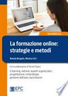 La formazione online: strategie e metodi: E-learning, webinar, aspetti organizzativi, progettazione, metodologie, gestione dell’aula, esercitazioni
