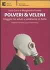 Polveri & veleni: viaggio tra salute e ambiente in Italia 