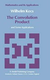 The convolution product and some applications