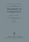 Progress in cosmology: proceedings of the Oxford International Symposium held in Christ Church, Oxford, September 14-18, 1981