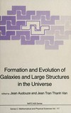 Formation and evolution of galaxies and large structures in the universe: Third Moriond astrophysics meeting