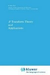 [Laplace] transform theory and applications