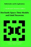 Stochastic space-time models and limit theorems