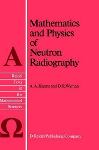 Mathematics and physics of neutron radiography