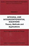 Integral and integrodifferential equations: theory, methods and applications