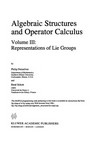 Algebraic Structures and Operator Calculus: Volume III: Representations of Lie Groups 