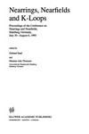 Nearrings, Nearfields and K-Loops: Proceedings of the Conference on Nearrings and Nearfields, Hamburg, Germany, July 30–August 6,1995 /