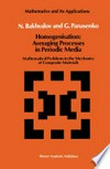 Homogenisation: Averaging Processes in Periodic Media: Mathematical Problems in the Mechanics of Composite Materials 
