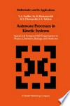 Autowave Processes in Kinetic Systems: Spatial and Temporal Self-Organization in Physics, Chemistry, Biology, and Medicine 