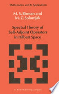 Spectral Theory of Self-Adjoint Operators in Hilbert Space