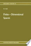 Finite-Dimensional Spaces: Algebra, Geometry and Analysis Volume I /