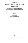 Quality of Communication-Based Systems: Proceedings of an International Workshop held at the TU Berlin, Germany, September 1994 /