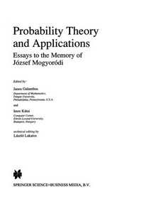 Probability Theory and Applications: Essays to the Memory of József Mogyoródi 