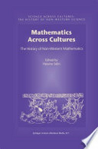 Mathematics Across Cultures: The History of Non-Western Mathematics /