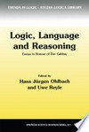 Logic, Language and Reasoning: Essays in Honour of Dov Gabbay /