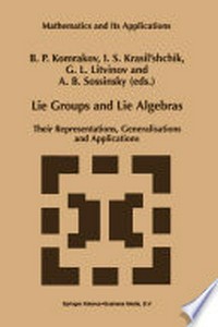 Lie Groups and Lie Algebras: Their Representations, Generalisations and Applications /