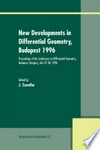 New Developments in Differential Geometry, Budapest 1996: Proceedings of the Conference on Differential Geometry, Budapest, Hungary, July 27–30, 1996 /