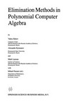 Elimination Methods in Polynomial Computer Algebra