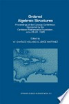 Ordered Algebraic Structures: Proceedings of the Curaçao Conference, sponsored by the Caribbean Mathematics Foundation, June 26–30, 1995 /