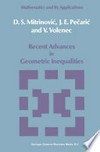 Recent Advances in Geometric Inequalities